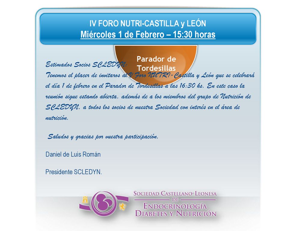IV FORO NUTRI-CASTILLA y LEÓN Miércoles 1 de Febrero – 15:30 horas