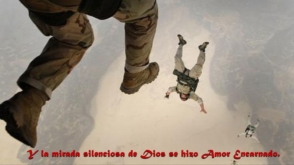 Y la mirada silenciosa de Dios se hizo Amor Encarnado.
