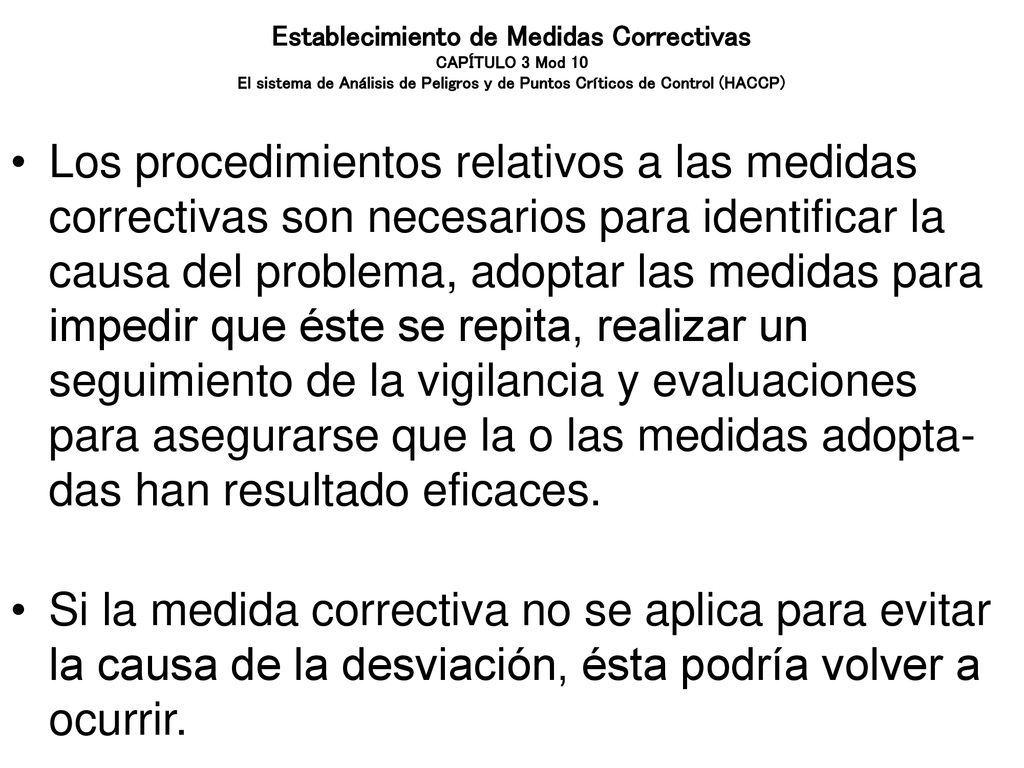 Establecimiento de Medidas Correctivas CAPÍTULO 3 Mod 10 El sistema de Análisis de Peligros y de Puntos Críticos de Control (HACCP)