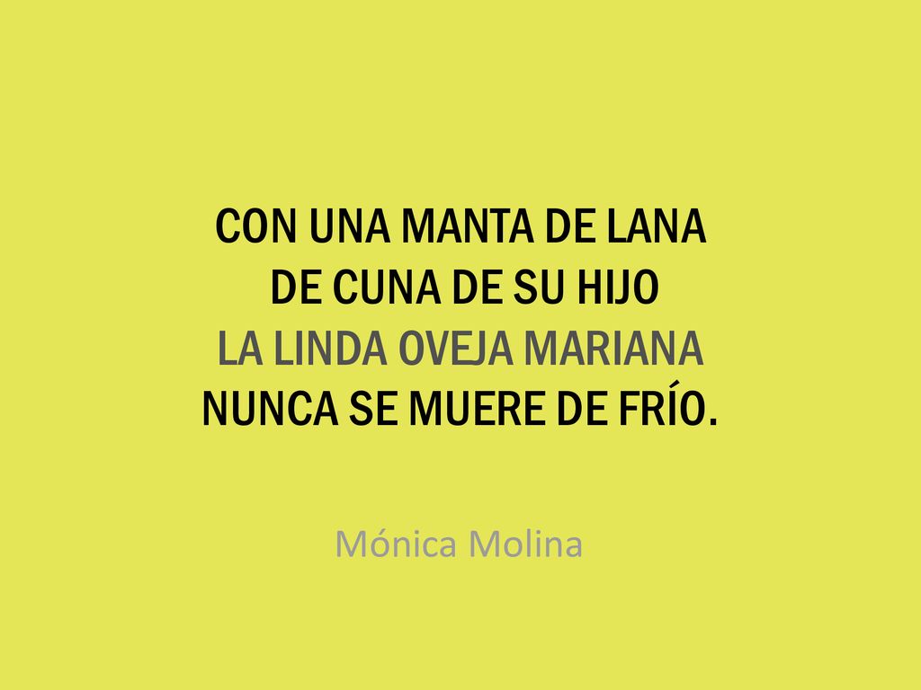 CON UNA MANTA DE LANA DE CUNA DE SU HIJO LA LINDA OVEJA MARIANA NUNCA SE MUERE DE FRÍO.