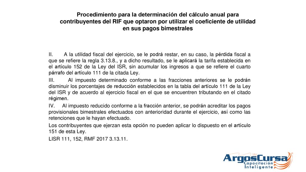 Procedimiento para la determinación del cálculo anual para contribuyentes del RIF que optaron por utilizar el coeficiente de utilidad en sus pagos bimestrales