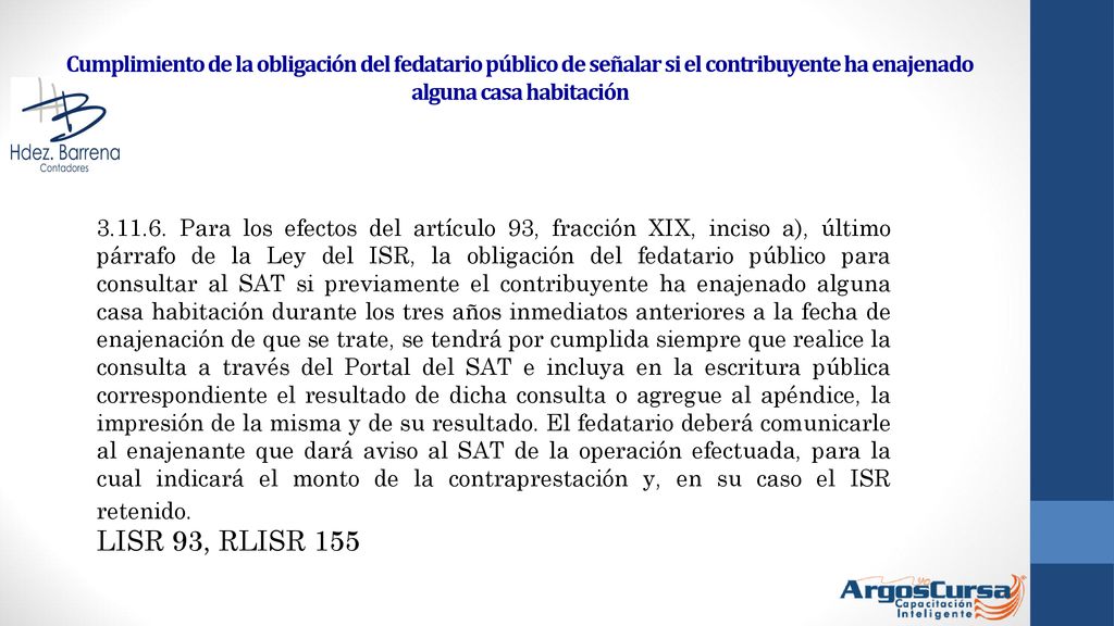 Cumplimiento de la obligación del fedatario público de señalar si el contribuyente ha enajenado alguna casa habitación