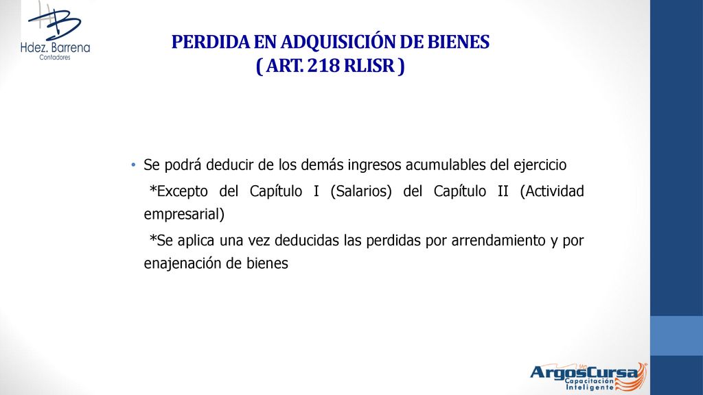 PERDIDA EN ADQUISICIÓN DE BIENES ( ART. 218 RLISR )