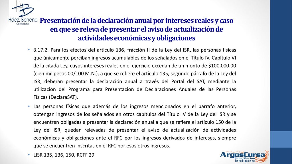 Presentación de la declaración anual por intereses reales y caso en que se releva de presentar el aviso de actualización de actividades económicas y obligaciones