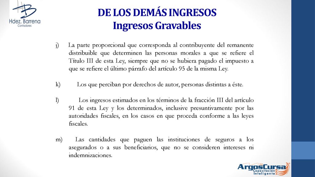 DE LOS DEMÁS INGRESOS Ingresos Gravables