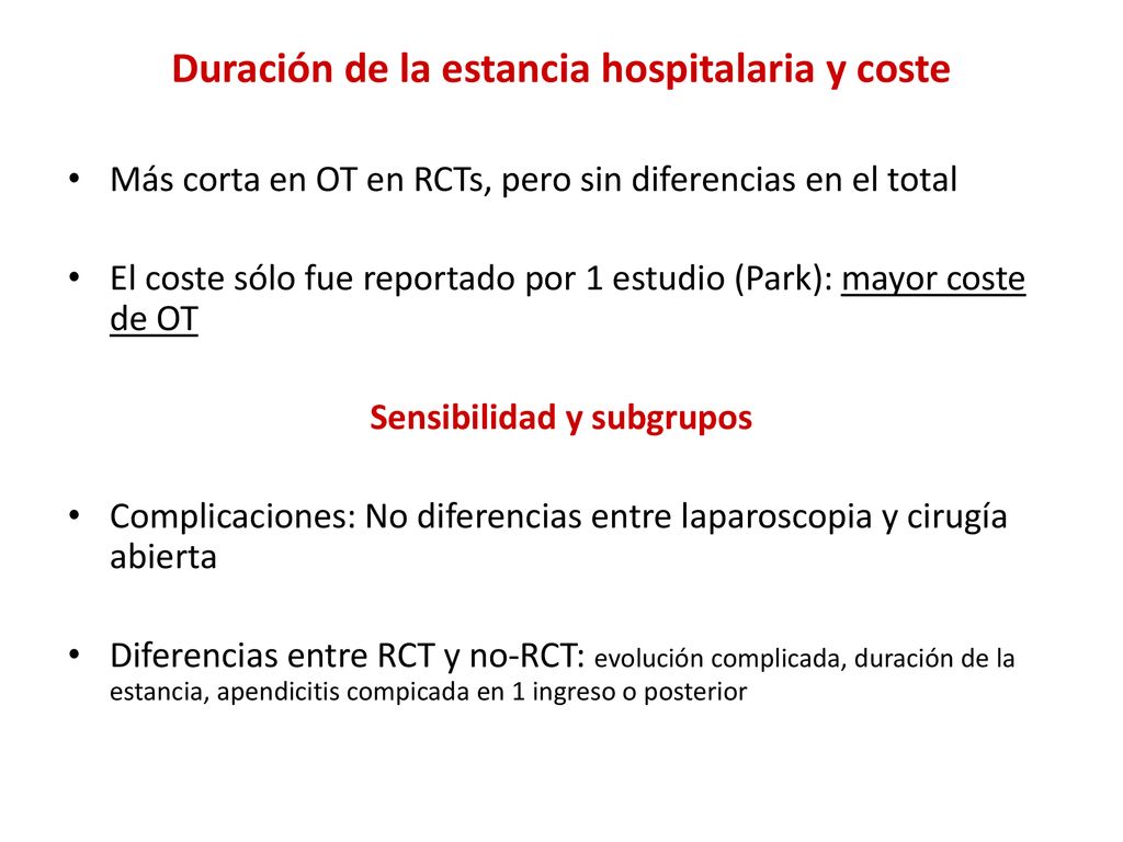 Duración de la estancia hospitalaria y coste Sensibilidad y subgrupos