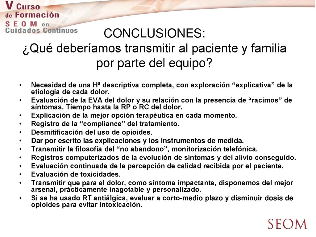 CONCLUSIONES: ¿Qué deberíamos transmitir al paciente y familia por parte del equipo