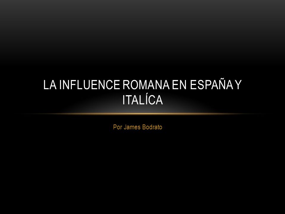 La Influence Romana en españa y Italíca