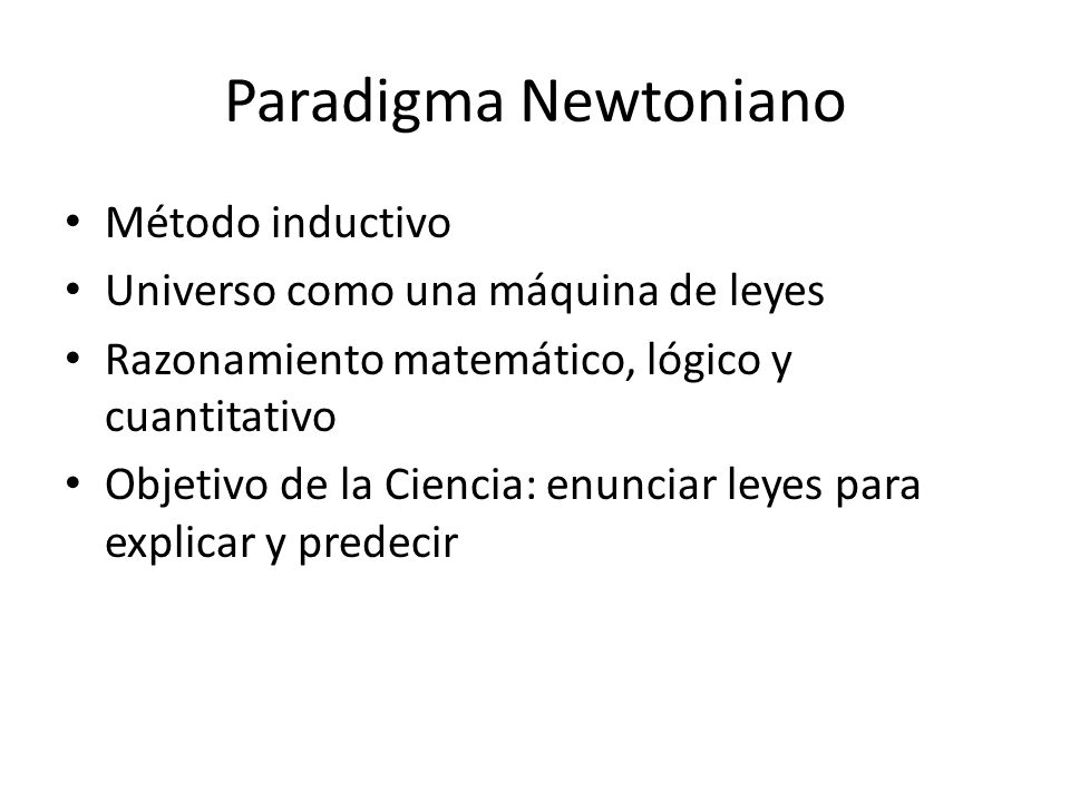 Paradigma Newtoniano Método inductivo