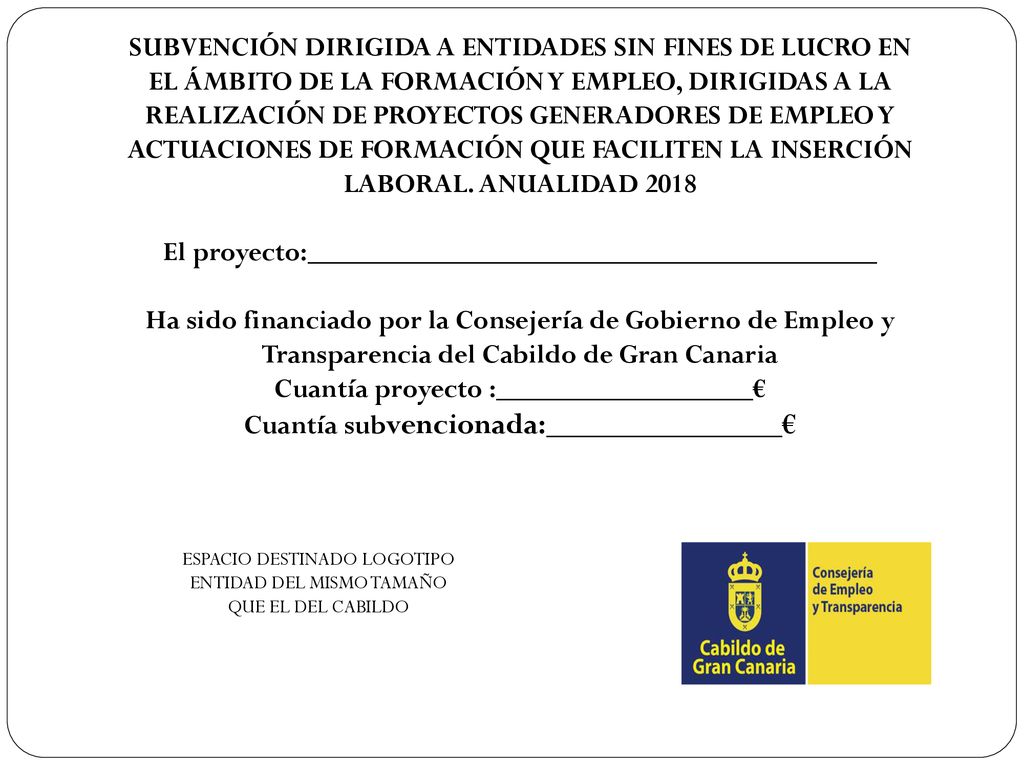 ESPACIO DESTINADO LOGOTIPO ENTIDAD DEL MISMO TAMAÑO QUE EL DEL CABILDO