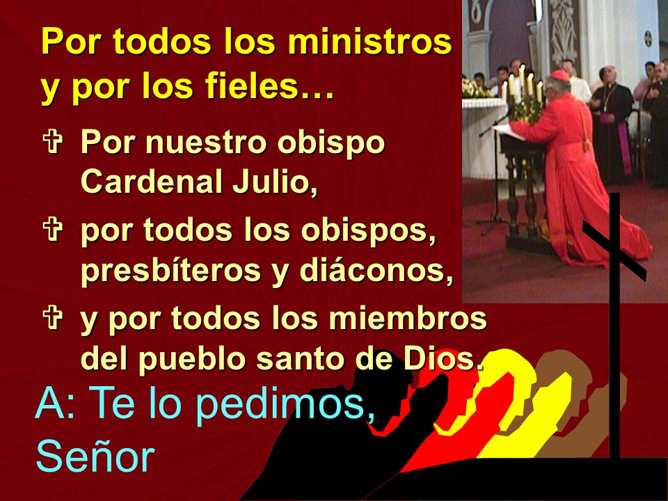 Por todos los ministros y por los fieles…