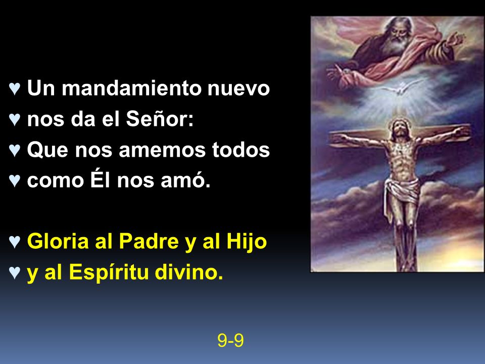 Gloria al Padre y al Hijo y al Espíritu divino.