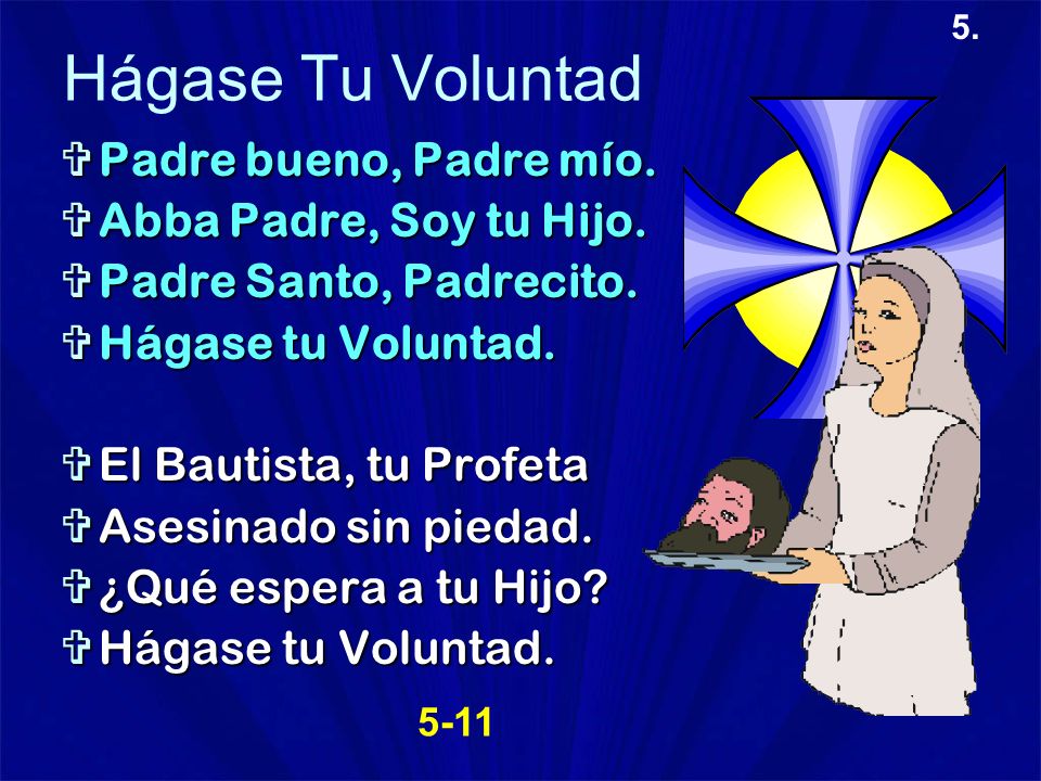 Hágase Tu Voluntad Padre bueno, Padre mío. Abba Padre, Soy tu Hijo.