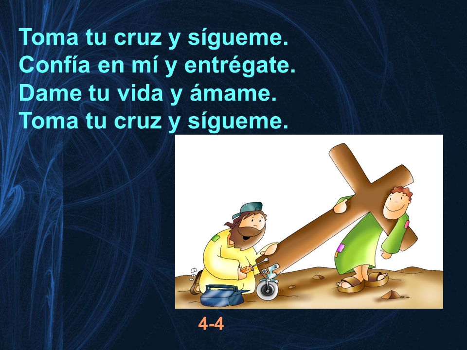 Confía en mí y entrégate. Dame tu vida y ámame.