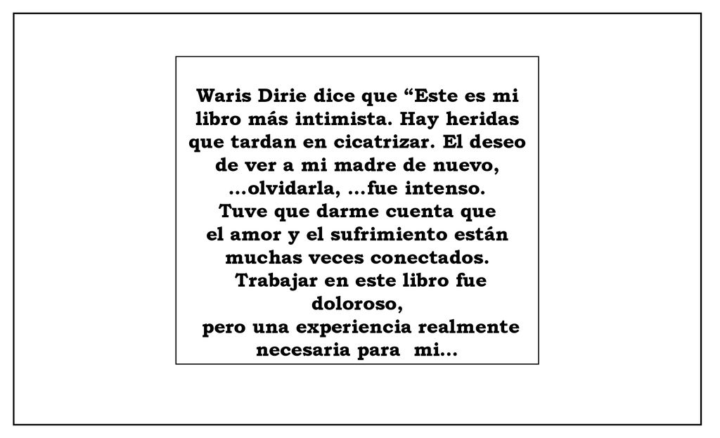 Tuve que darme cuenta que el amor y el sufrimiento están