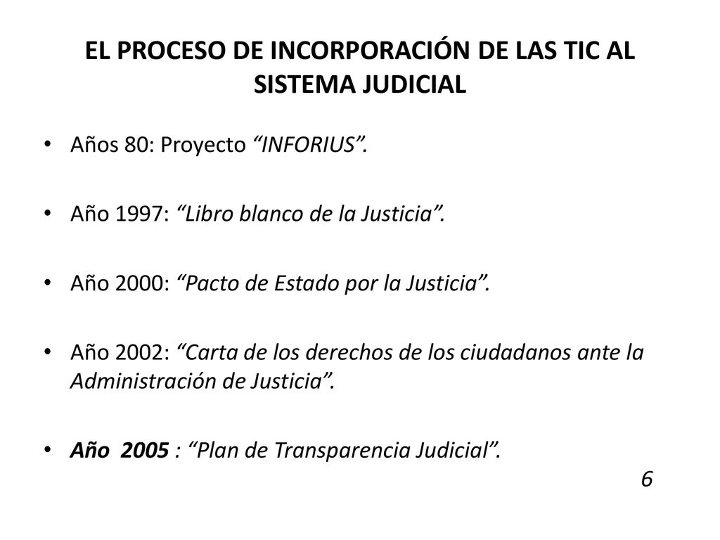 EL PROCESO DE INCORPORACIÓN DE LAS TIC AL SISTEMA JUDICIAL