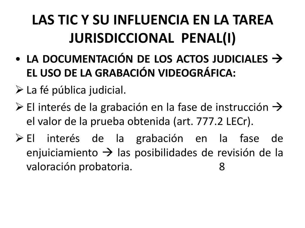 LAS TIC Y SU INFLUENCIA EN LA TAREA JURISDICCIONAL PENAL(I)
