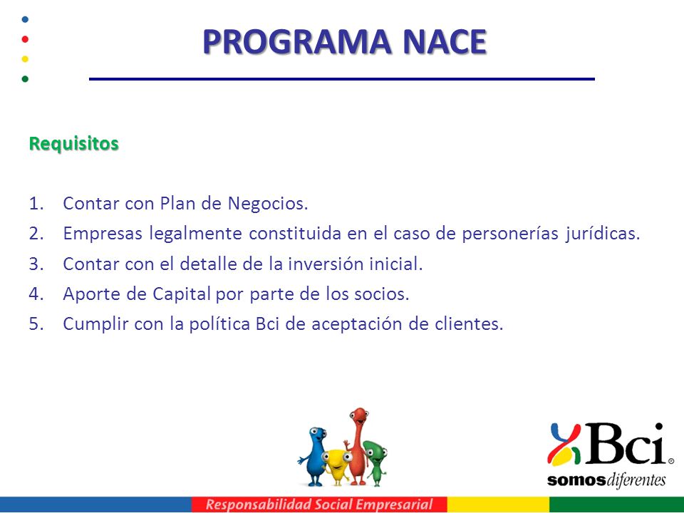 PROGRAMA NACE Requisitos Contar con Plan de Negocios.