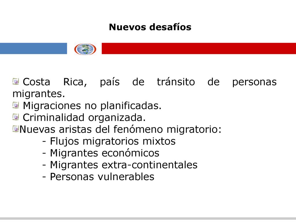 Nuevos desafíos Costa Rica, país de tránsito de personas migrantes.