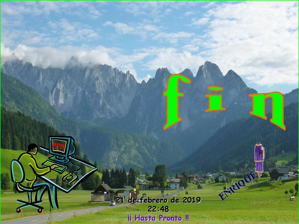 f i n PPS 21 de febrero de :48 ¡¡ Hasta Pronto !!