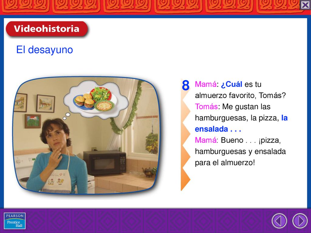 8 El desayuno Mamá: ¿Cuál es tu almuerzo favorito, Tomás
