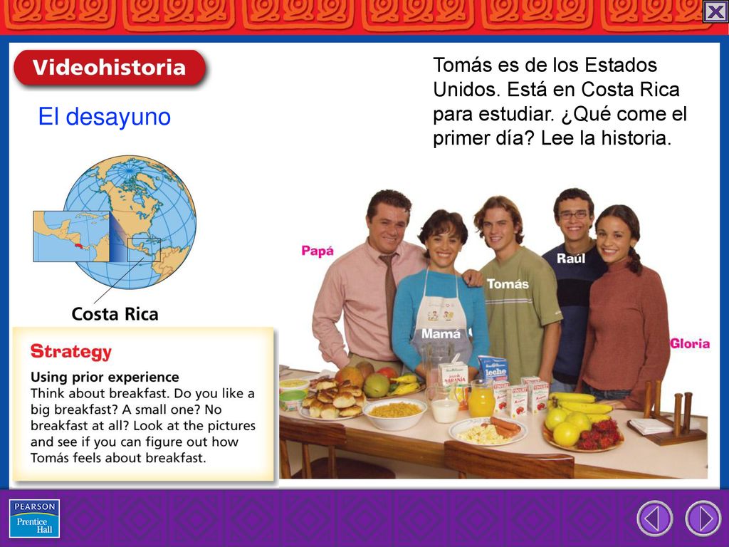 El desayuno Tomás es de los Estados Unidos. Está en Costa Rica
