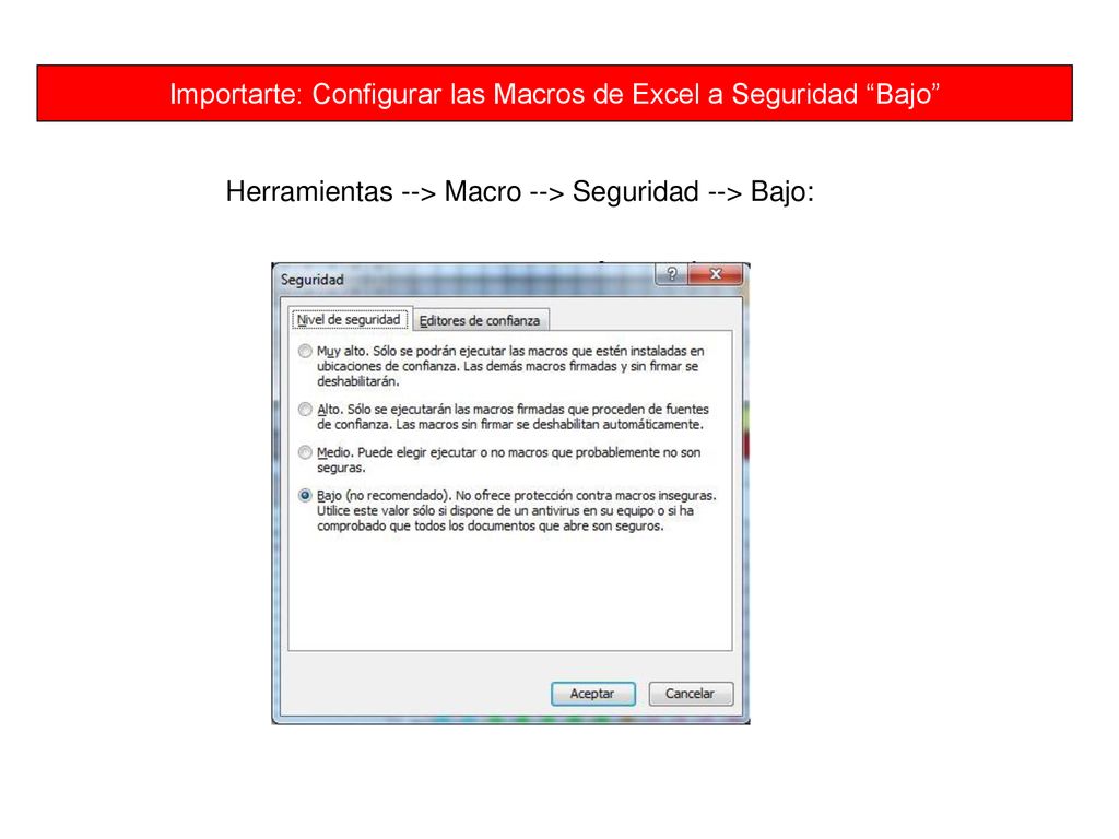 Importarte: Configurar las Macros de Excel a Seguridad Bajo