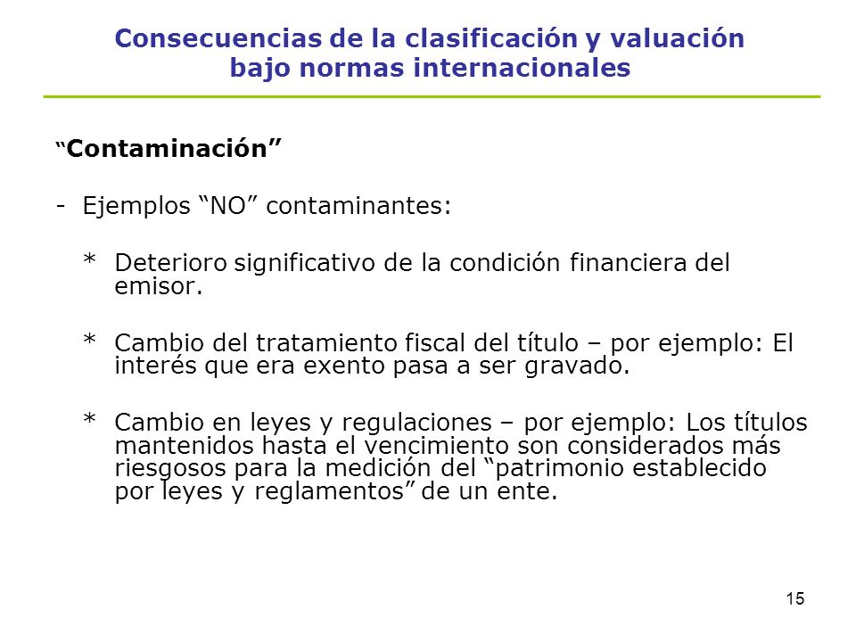Consecuencias de la clasificación y valuación bajo normas internacionales