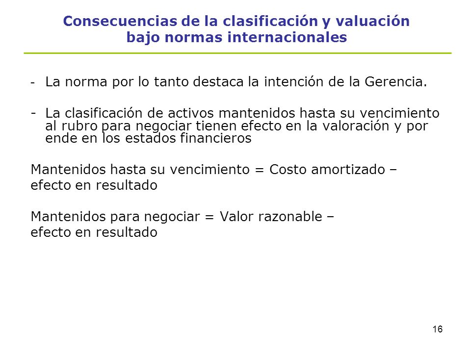 Consecuencias de la clasificación y valuación bajo normas internacionales