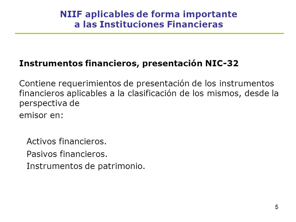NIIF aplicables de forma importante a las Instituciones Financieras