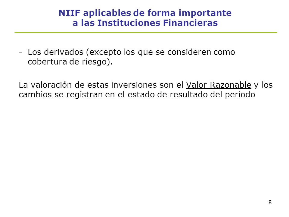 NIIF aplicables de forma importante a las Instituciones Financieras