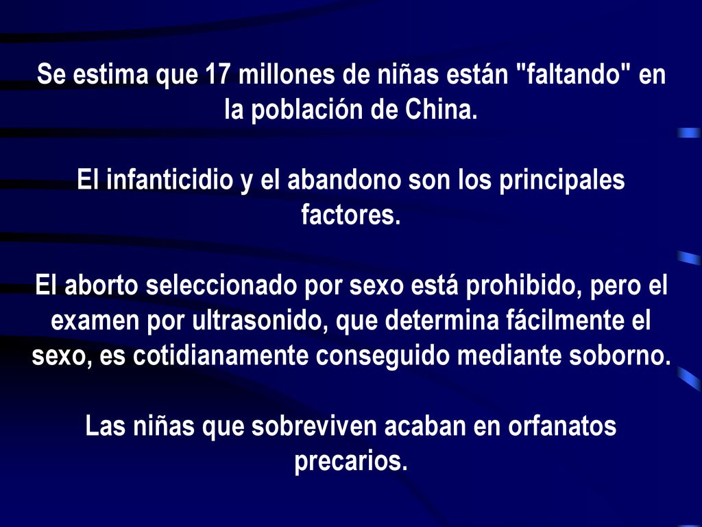 El infanticidio y el abandono son los principales factores.