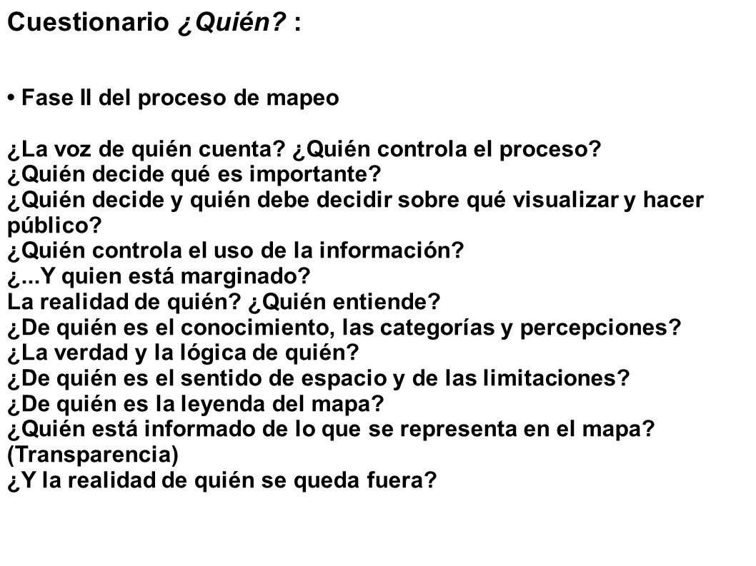 Cuestionario ¿Quién : • Fase II del proceso de mapeo