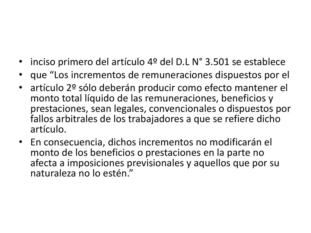 inciso primero del artículo 4º del D.L N° se establece
