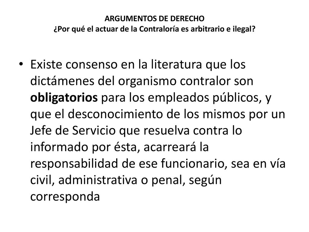 ARGUMENTOS DE DERECHO ¿Por qué el actuar de la Contraloría es arbitrario e ilegal