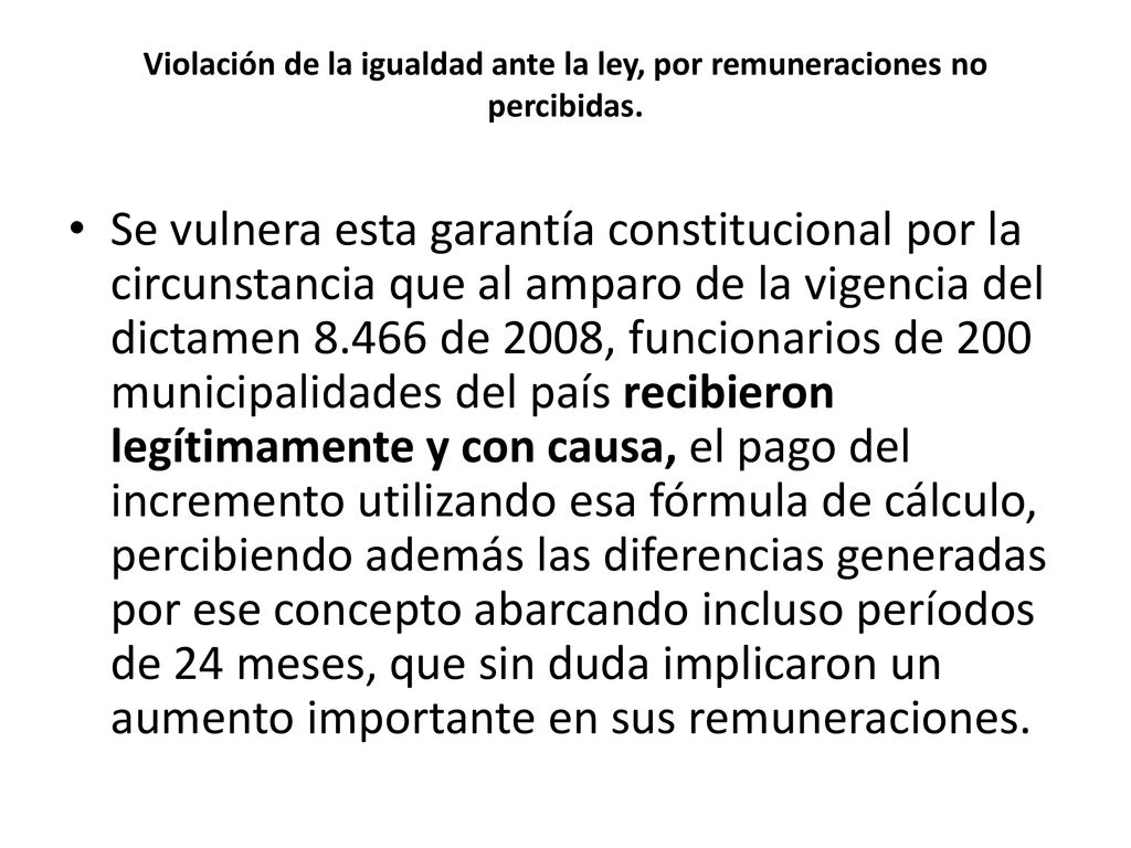 Violación de la igualdad ante la ley, por remuneraciones no percibidas.