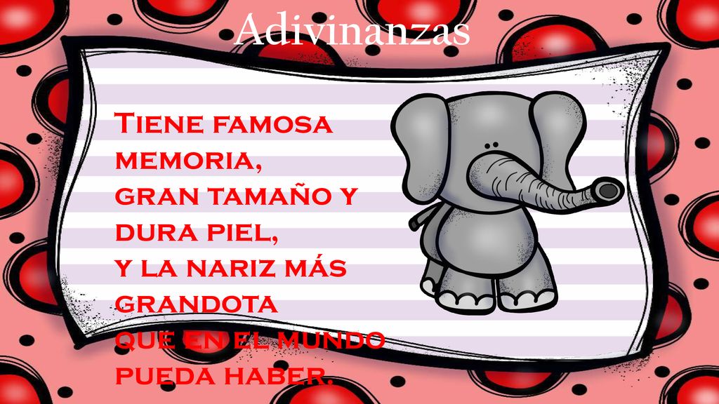 Adivinanzas Tiene famosa memoria, gran tamaño y dura piel,