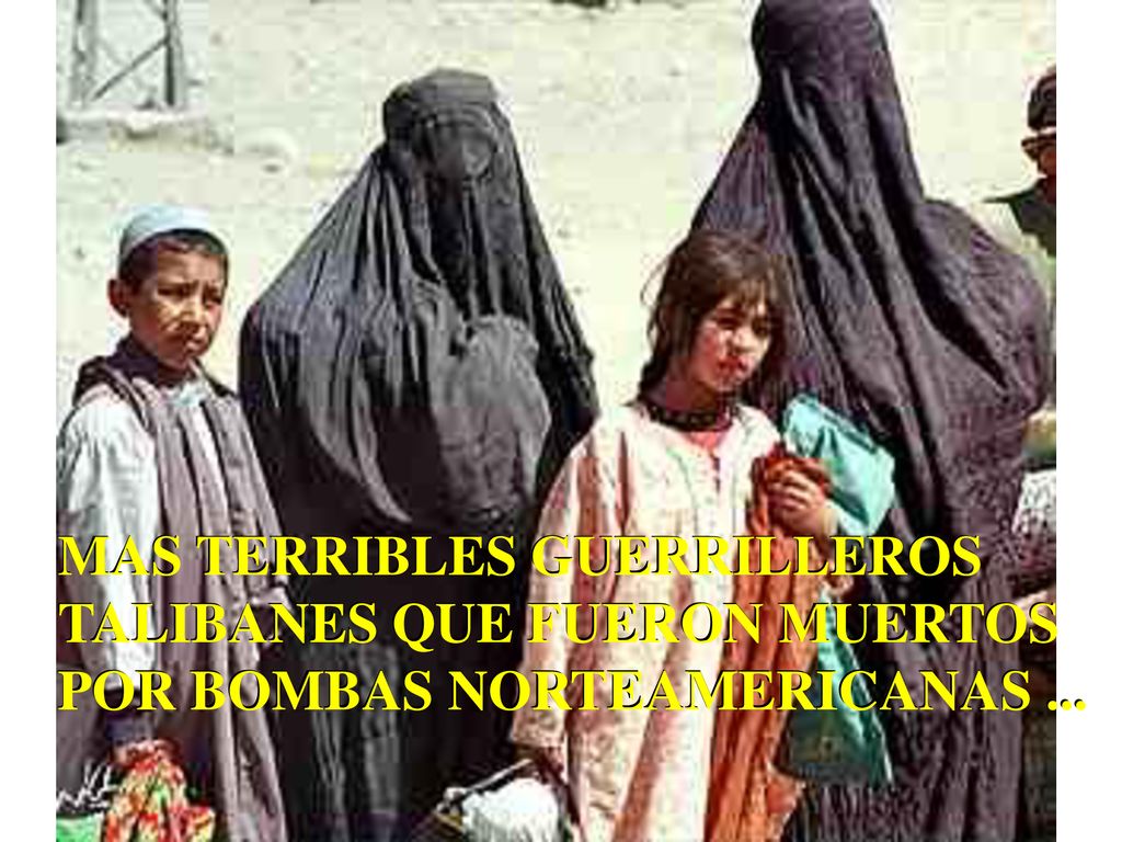 MAS TERRIBLES GUERRILLEROS TALIBANES QUE FUERON MUERTOS POR BOMBAS NORTEAMERICANAS ...