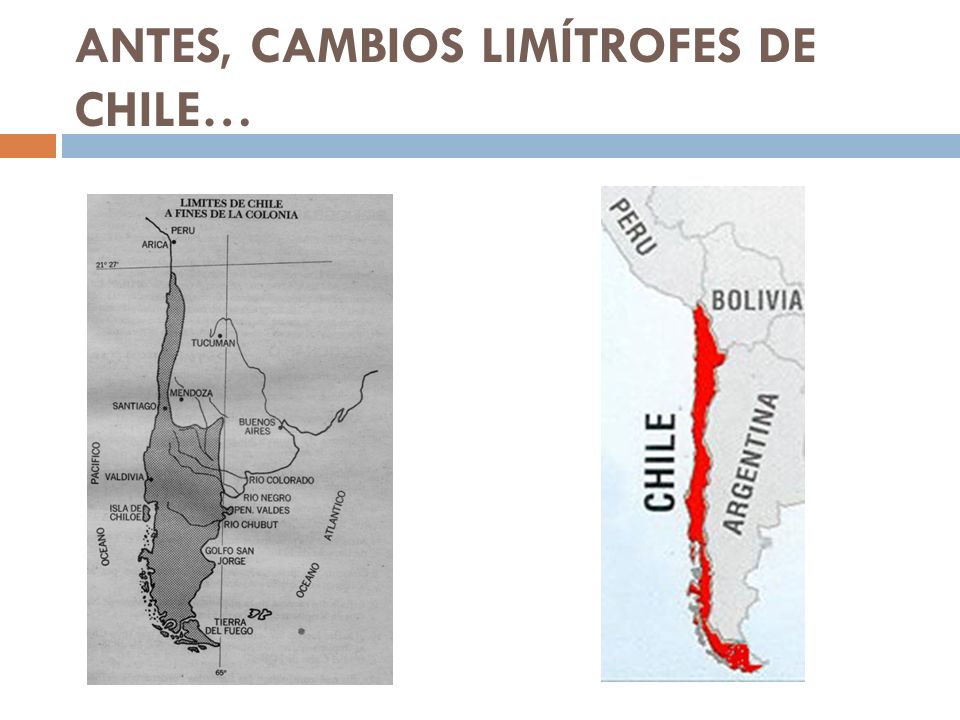 ANTES, CAMBIOS LIMÍTROFES DE CHILE…