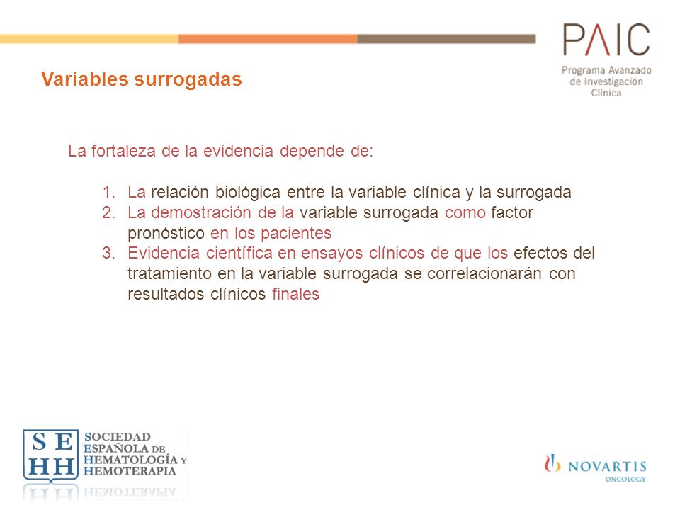 Variables surrogadas La fortaleza de la evidencia depende de: