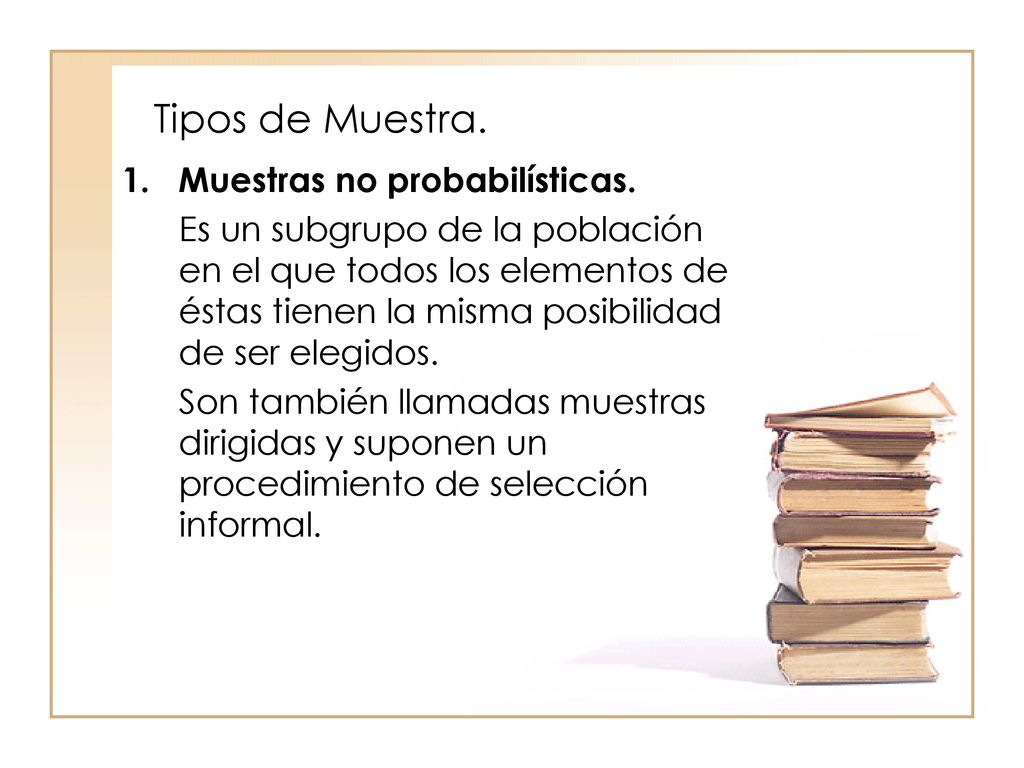 Tipos de Muestra. Muestras no probabilísticas.