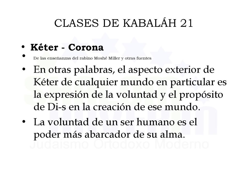 CLASES DE KABALÁH 21 Kéter - Corona. De las enseñanzas del rabino Moshé Miller y otras fuentes.