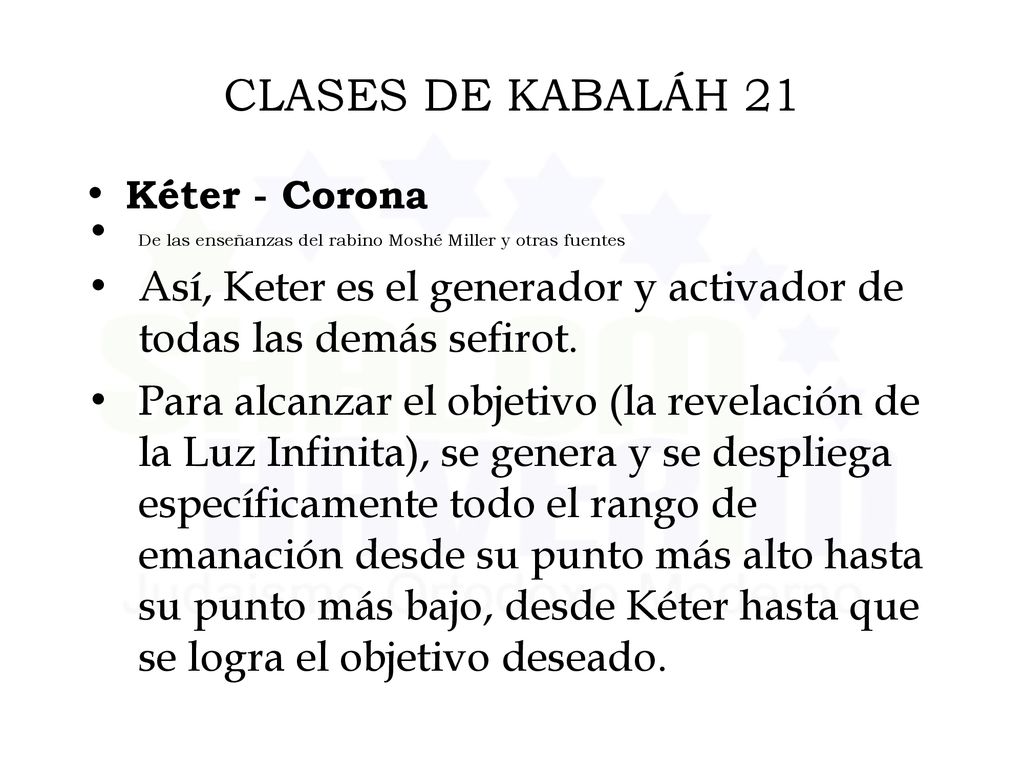 CLASES DE KABALÁH 21 Kéter - Corona. De las enseñanzas del rabino Moshé Miller y otras fuentes.