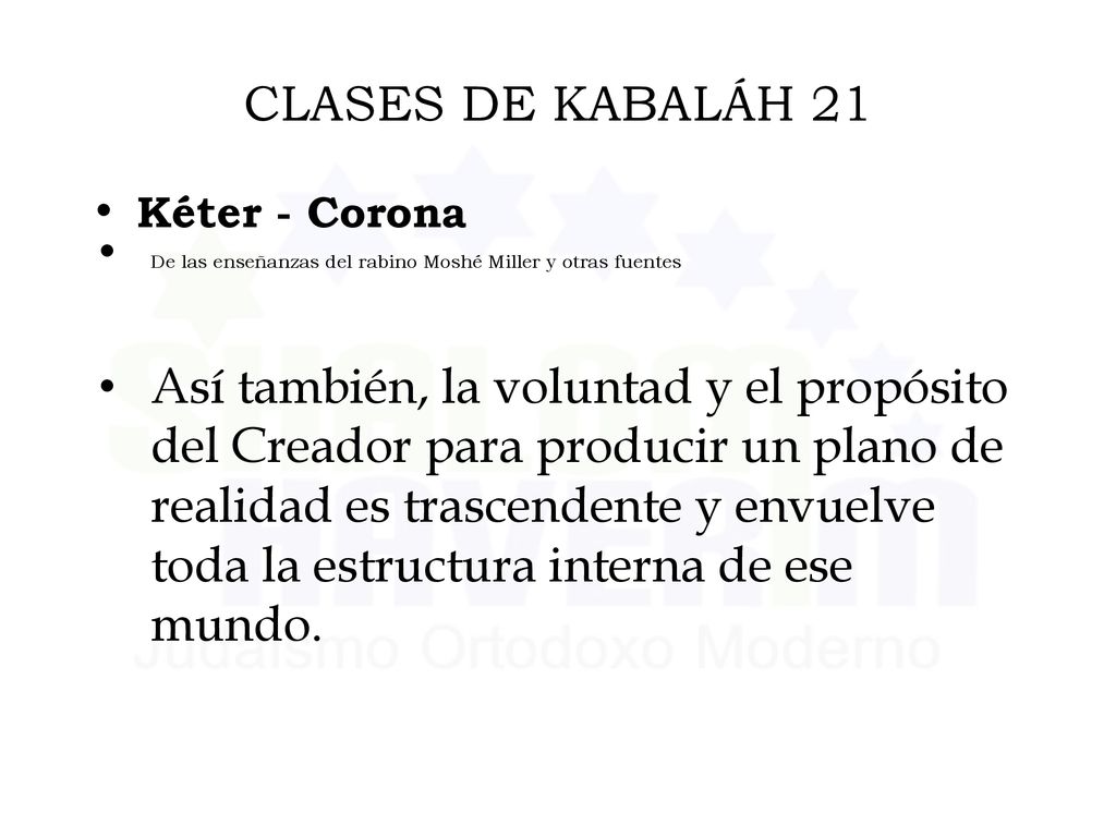 CLASES DE KABALÁH 21 Kéter - Corona. De las enseñanzas del rabino Moshé Miller y otras fuentes.