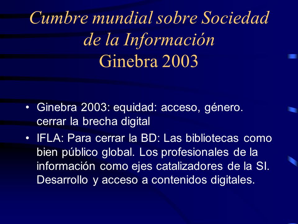 Cumbre mundial sobre Sociedad de la Información Ginebra 2003