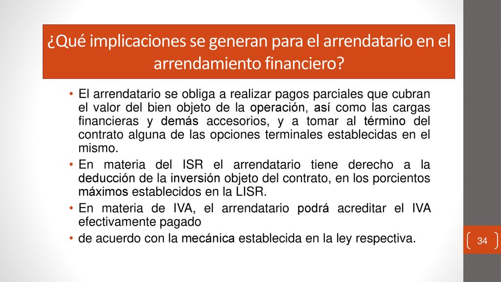 ¿Qué implicaciones se generan para el arrendatario en el arrendamiento financiero