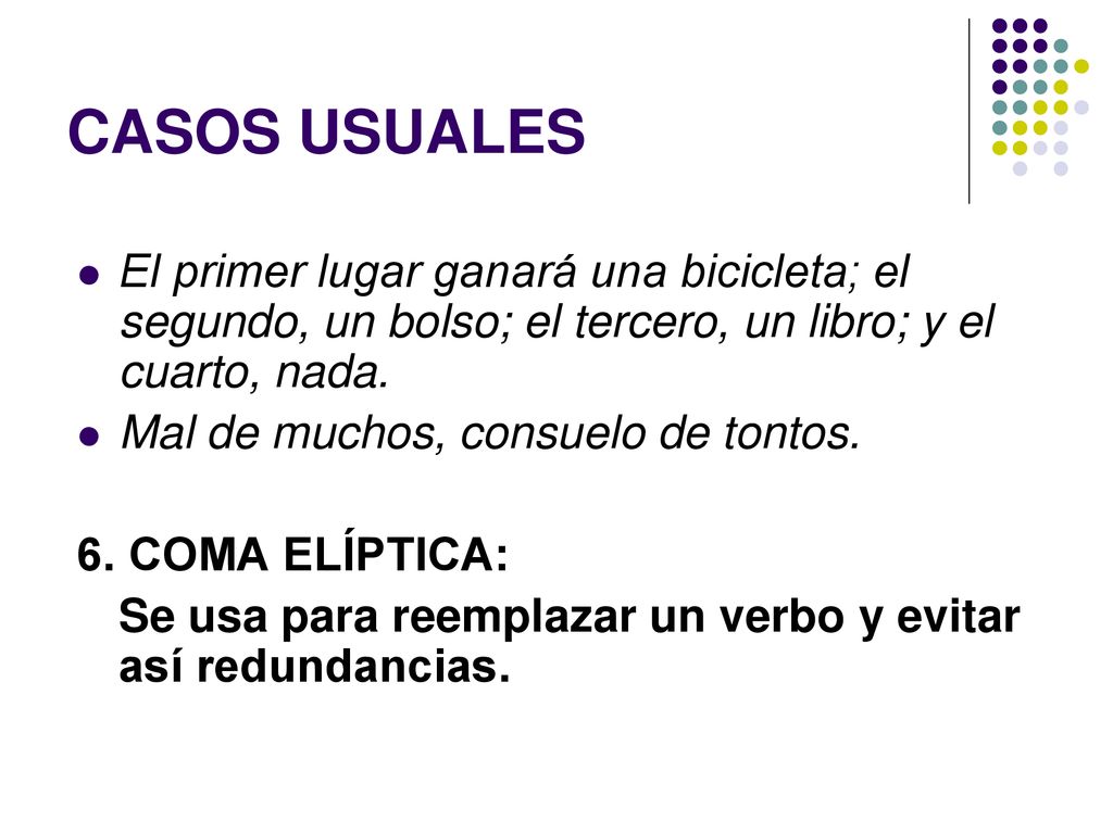 CASOS USUALES El primer lugar ganará una bicicleta; el segundo, un bolso; el tercero, un libro; y el cuarto, nada.