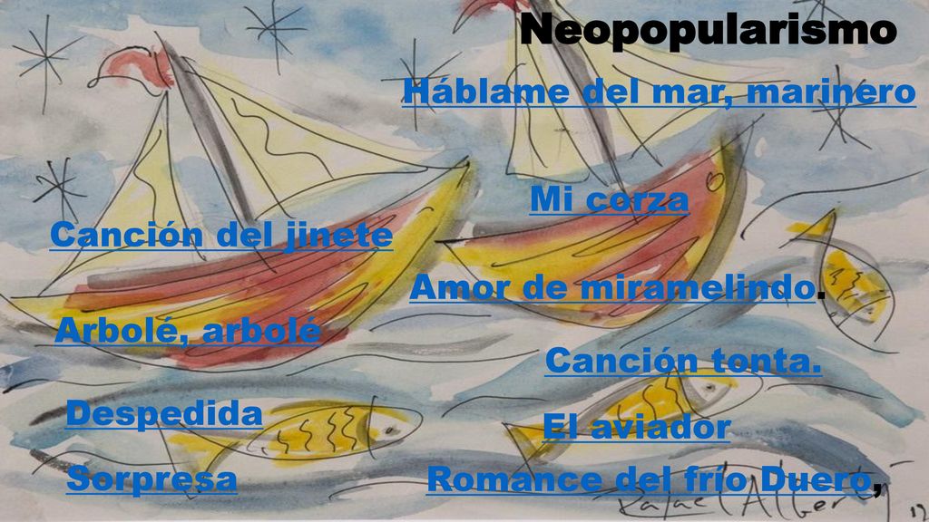 Neopopularismo Háblame del mar, marinero Mi corza Canción del jinete