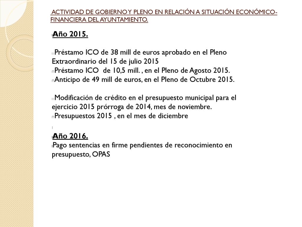 Préstamo ICO de 10,5 mill. , en el Pleno de Agosto