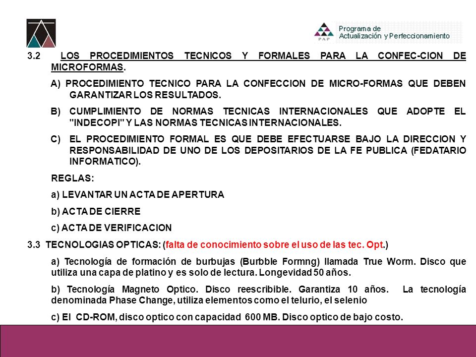 3.2 LOS PROCEDIMIENTOS TECNICOS Y FORMALES PARA LA CONFEC-CION DE MICROFORMAS.